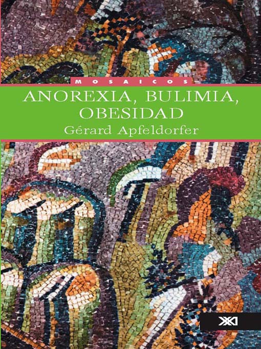 Title details for Anorexia, bulimia, obesidad by Gérard Apfeldorfer - Available
